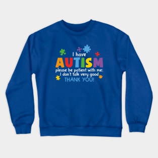 Autism Awareness - Please be Patient with me Crewneck Sweatshirt